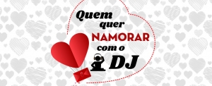 &quot;Quem quer namorar com o DJ&quot; abre castings em junho